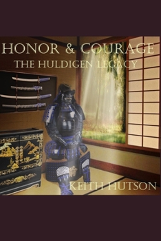 Paperback Honor and Courage: The Huldigen Legacy Book