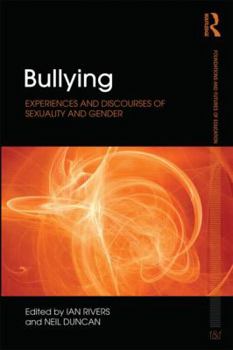 Paperback Bullying: Experiences and discourses of sexuality and gender Book