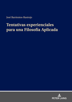 Hardcover Tentativas Experienciales Para Una Filosofía Aplicada [Spanish] Book