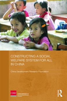 Paperback Constructing a Social Welfare System for All in China Book