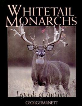 Hardcover Whitetail Monarchs: The Legends of Autumn Book