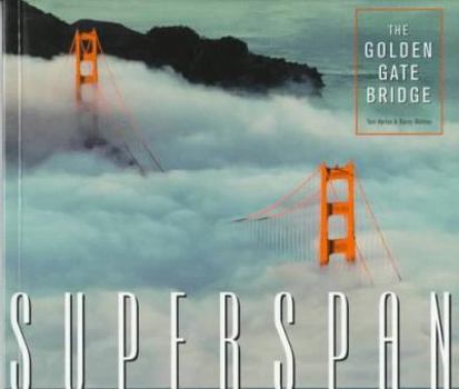 Paperback Superspan: The Golden Gate Bridge Book