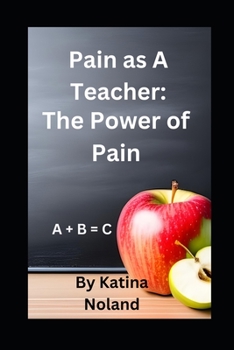 Paperback Pain as A Teacher: The Power of Pain Book