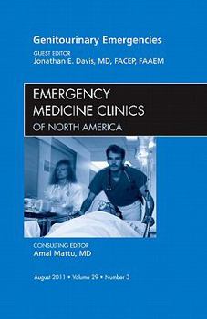 Hardcover Genitourinary Emergencies, an Issue of Emergency Medicine Clinics: Volume 29-3 Book