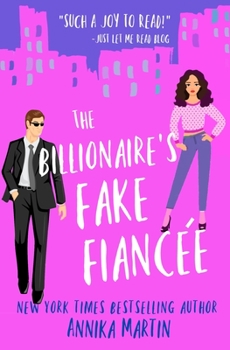 The Billionaire's Fake Fiancée - Book #4 of the Billionaires of Manhattan