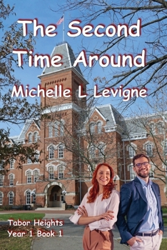The Second Time Around - Book #1 of the Tabor Heights Year One