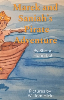 Paperback Marek and Saniah's Pirate Adventure Book