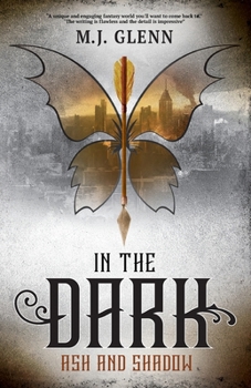 Paperback In the Dark: Ash and Shadow Book