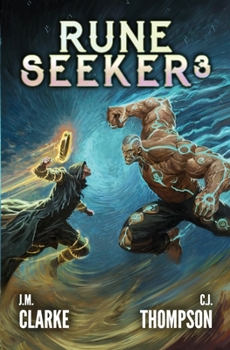 Rune Seeker 3: A Litrpg Adventure - Book #3 of the Rune Seeker