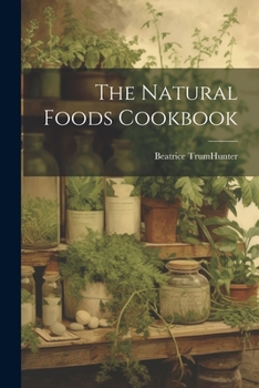 Paperback The Natural Foods Cookbook Book