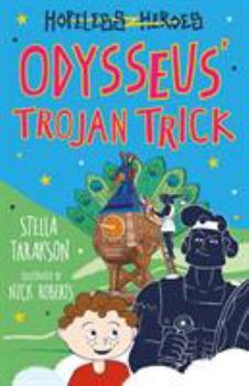 Paperback Odysseus' Trojan Trick! (Hopeless Heroes, Book 8) Book