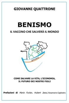 Paperback benismo: il vaccino che salverà il mondo [Italian] Book