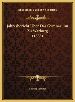 Hardcover Jahresbericht Uber Das Gymnasium Zu Warburg (1888) [Latin] Book