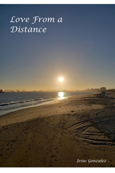 Paperback Love from a distance: Love poems for a woman just out of reach Book