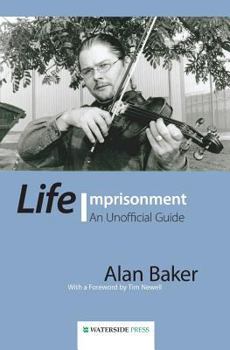 Paperback Life Imprisonment: An Unofficial Guide Book