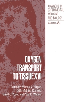 Advances in Experimental Medicine and Biology, Volume 361: Oxygen Transport to Tissue XVI - Book  of the Advances in Experimental Medicine and Biology