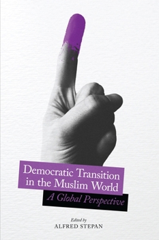 Paperback Democratic Transition in the Muslim World: A Global Perspective Book