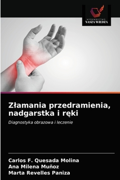 Paperback Zlamania przedramienia, nadgarstka i ręki [Polish] Book