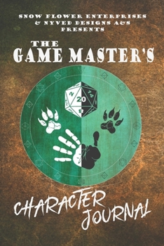 The Game Master's Character Journal (d20 designs series)
