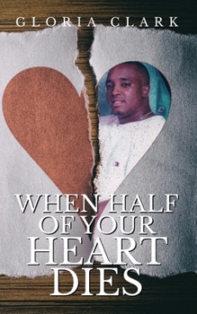 Paperback When Half Of Your Heart Dies Book