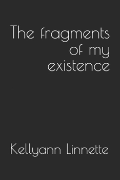 Paperback The fragments of my existence Book