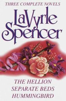 Hardcover Lavyrle Spencer: Three Complete Novels: The Hellion; Separate Beds; Hummingbird Book
