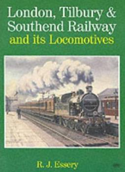 Hardcover London, Tilbury & Southend Railway and Its Locomotives Book