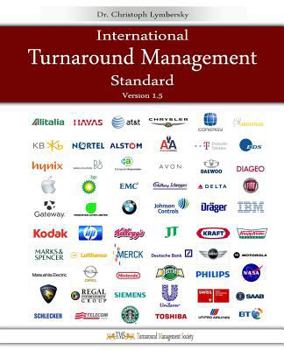 Paperback International Turnaround Management Standard: A guided System for Corporate Restructurings and Transformation Processes Book