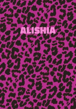 Paperback Alishia: Personalized Pink Leopard Print Notebook (Animal Skin Pattern). College Ruled (Lined) Journal for Notes, Diary, Journa Book
