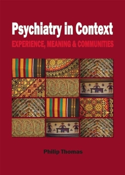 Paperback Psychiatry in Context: Experience, Meaning & Communities Book