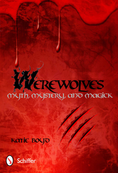 Paperback Werewolves: Myth, Mystery, and Magick Book