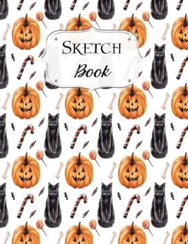 Paperback Sketch Book: Halloween - Sketchbook - Scetchpad for Drawing or Doodling - Notebook Pad for Creative Artists - Black Cat and Pumpkin Book