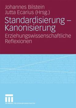 Paperback Standardisierung - Kanonisierung: Erziehungswissenschaftliche Reflexionen [German] Book