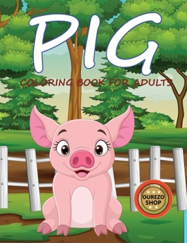 Pig Coloring Book For Adults