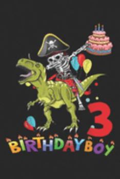 Paperback 3 birthday boy: Pirate Riding T rex Dinosaur 3 Years Old 3rd Birthday Boy Journal/Notebook Blank Lined Ruled 6x9 100 Pages Book