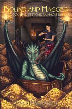 Paperback Bound And Hagged: Book One of Home Summonings Book