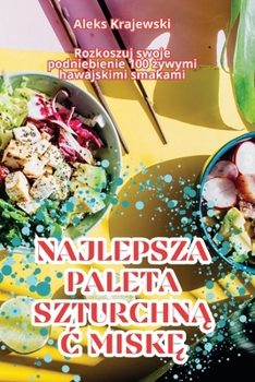 Paperback Najlepsza Paleta Szturchn&#260;&#262; Misk&#280; [Polish] Book