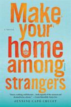 Paperback Make Your Home Among Strangers Book