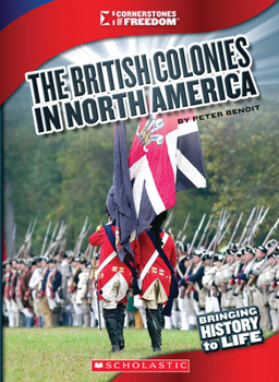 Hardcover The British Colonies in North America (Cornerstones of Freedom: Third Series) Book