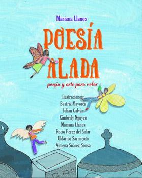 Paperback Poesia Alada: Poesia y arte para volar (Spanish Edition) [Spanish] Book