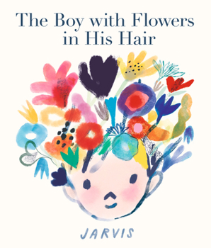 Hardcover The Boy with Flowers in His Hair Book