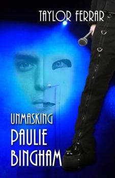 Unmasking Paulie Bingham - Book #1 of the Paulie & Kate
