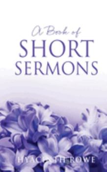 Paperback A Book of Short Sermons Book