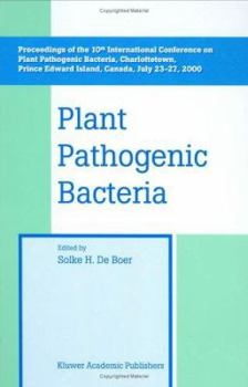 Hardcover Plant Pathogenic Bacteria: Proceedings of the 10th International Conference on Plant Pathogenic Bacteria, Charlottetown, Prince Edward Island, Ca Book