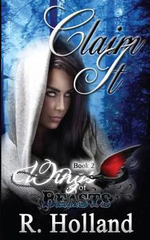 Wings of Beasts: Claim It - Book #2 of the Wings of Beasts
