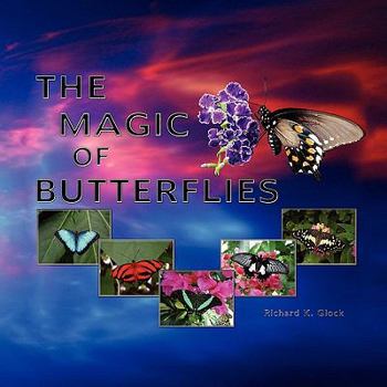Paperback The Magic of Butterflies Book