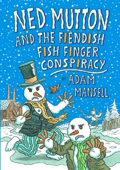 Paperback Ned Mutton and the Fiendish Fish Finger Conspiracy Book