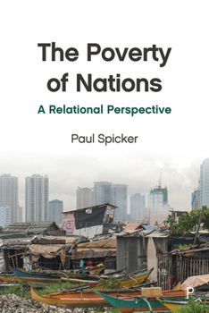 Hardcover The Poverty of Nations: A Relational Perspective Book