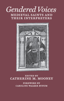 Paperback Gendered Voices: Medieval Saints and Their Interpreters Book