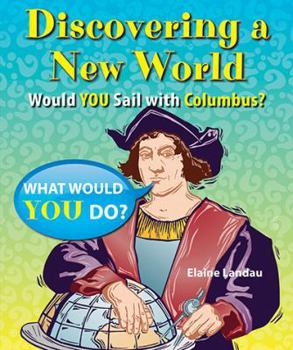 Library Binding Discovering a New World: Would You Sail with Columbus? Book